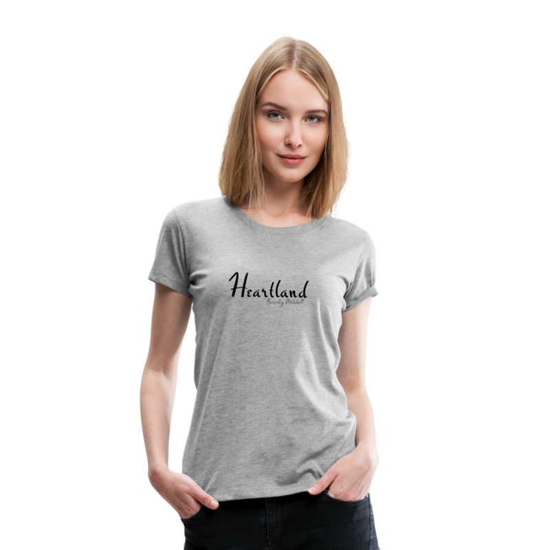 Heartland By Beverley Mitchell Women's Premium T-Shirt - heather gray